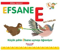 Efsane E İle Başlar - Alfabe Öyküleri - 1