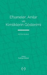 Efsaneler, Anılar ve Kimliklerin Gösterimi - 1