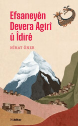 Efsaneyên Devera Agirî û Îdirê - Nubihar Yayınları