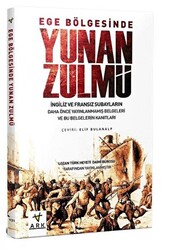 Ege Bölgesinde Yunan Zulmü - 1