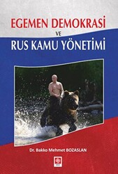 Egemen Demokrasi ve Rus Kamu Yönetimi - 1