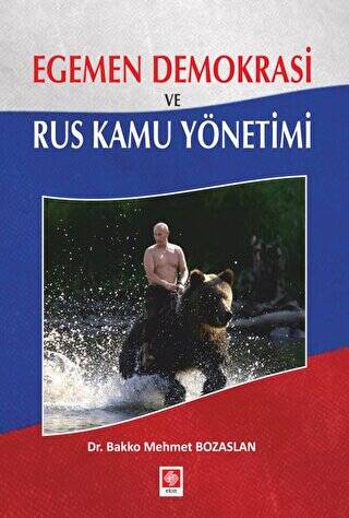 Egemen Demokrasi ve Rus Kamu Yönetimi - 1