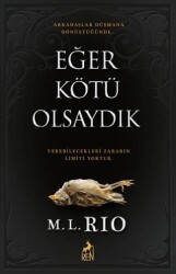 Eğer Kötü Olsaydık - 1