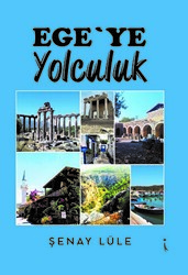 Ege’ye Yolculuk - 1