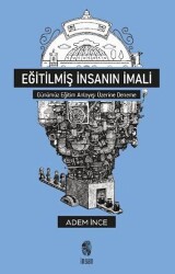 Eğitilmiş İnsanın İmali - İnsan Yayınları