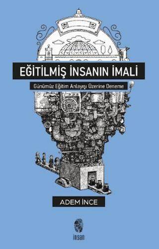 Eğitilmiş İnsanın İmali - 1