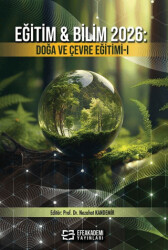 Eğitim & Bilim 2026: Doğa ve Çevre Eğitimi 1 - Efe Akademi Yayınları