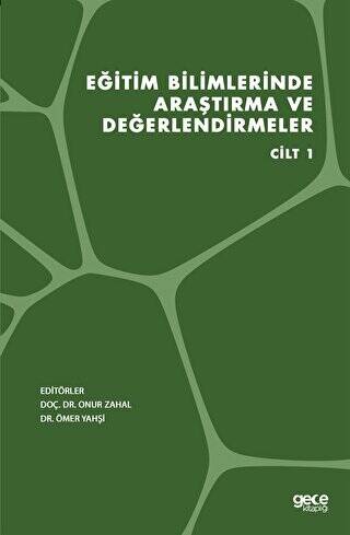 Eğitim Bilimlerinde Araştırma ve Değerlendirmeler Cilt 1 - 1