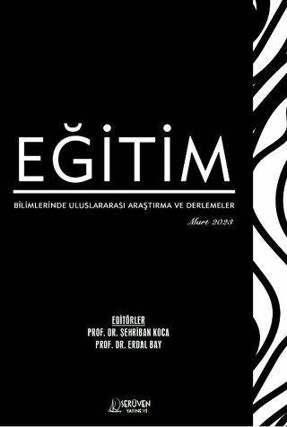 Eğitim Bilimlerinde Uluslararası Araştırma ve Derlemeler - Mart 2023 - 1