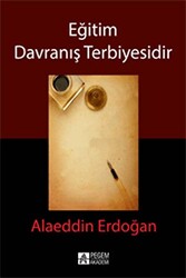 Eğitim Davranış Terbiyesidir - 1