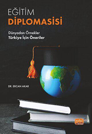 Eğitim Diplomasisi - Dünyadan Örnekler Türkiye İçin Öneriler - 1