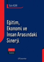 Eğitim, Ekonomi ve İnsan Arasındaki Sinerji - 1