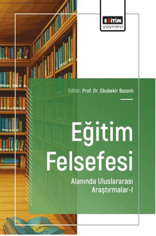 Eğitim Felsefesi Alanında Uluslararası Araştırmalar - 1 - 1