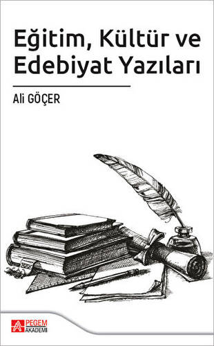 Eğitim Kültür ve Edebiyat Yazıları - 1