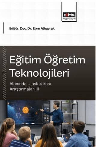 Eğitim Öğretim Teknolojileri Alanında Uluslararası Araştırmalar - 3 - 1