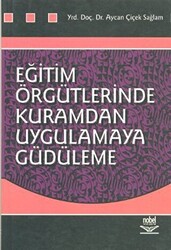 Eğitim Örgütlerinde Kuramdan Uygulamaya Güdüleme - 1