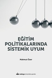 Eğitim Politikalarında Sistemik Uyum - 1