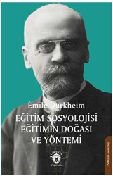 Eğitim Sosyolojisi Eğitimin Doğası ve Yöntemi - 1