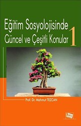 Eğitim Sosyolojisinde Güncel ve Çeşitli Konular-1 - 1