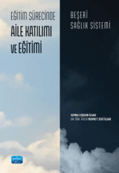 Eğitim Sürecinde Aile Katılımı ve Eğitimi-Beşeri Sağlık Sistemi - 1