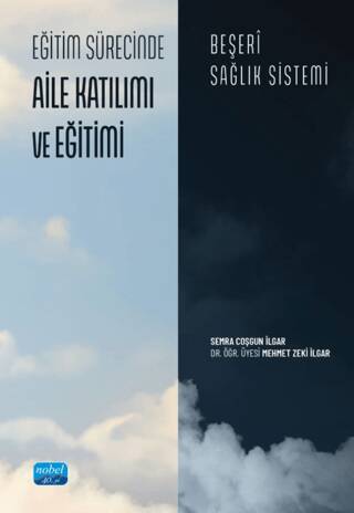Eğitim Sürecinde Aile Katılımı ve Eğitimi-Beşeri Sağlık Sistemi - 1