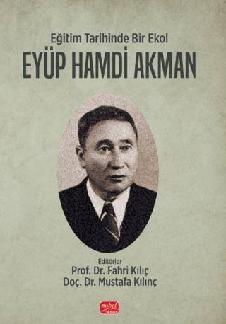 Eğitim Tarihinde Bir Ekol Eyüp Hamdi Akman - 1