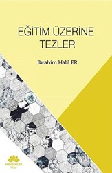 Eğitim Üzerine Tezler - 1