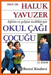 Eğitim ve Gelişim Özellikleriyle Okul Çağı Çocuğu - 1