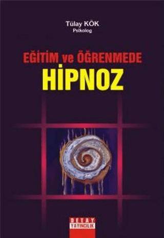 Eğitim ve Öğrenmede Hipnoz - 1