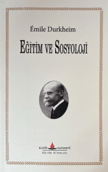Eğitim ve Sosyoloji - Katip Yayınları