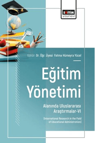 Eğitim Yönetimi Alanında Uluslararası Araştırmalar - 6 - 1