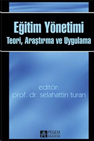 Eğitim Yönetimi: Teori, Araştırma ve Uygulama - 1