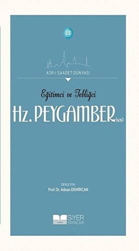 Eğitimci ve Tebliğci Hz. Peygamber SAS - 1