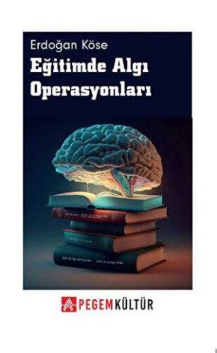 Eğitimde Algı Operasyonları - 1