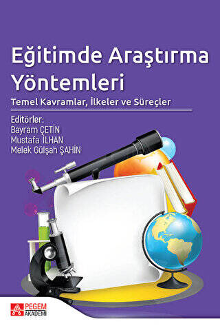 Eğitimde Araştırma Yöntemleri: Temel Kavramlar, İlkeler ve Süreçler - 1