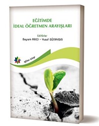 Eğitimde İdeal Öğretmen Arayışları - 1