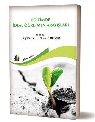 Eğitimde İdeal Öğretmen Arayışları - 1
