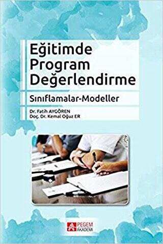 Eğitimde Program Değerlendirme Sınıflamalar - Modeller - 1
