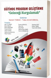 Eğitimde Program Geliştirme: Geleceği Kurgulamak - Eğiten Kitap