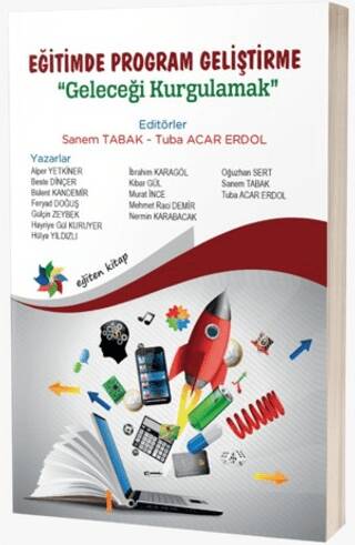 Eğitimde Program Geliştirme: Geleceği Kurgulamak - 1