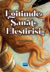 Eğitimde Sanat Eleştirisi - Nobel Akademik Yayıncılık