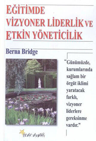 Eğitimde Vizyoner Liderlik ve Etkin Yöneticilik - 1