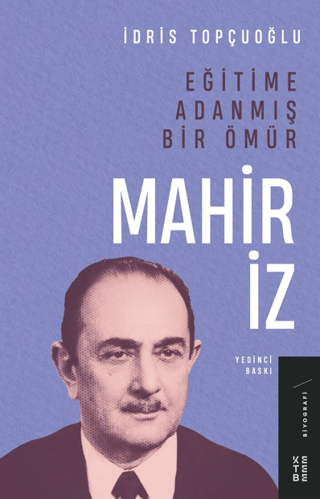 Eğitime Adanmış Bir Ömür Mahir İz - 1