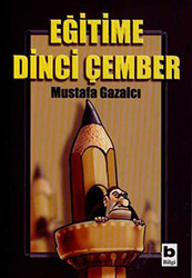 Eğitime Dinci Çember - 1