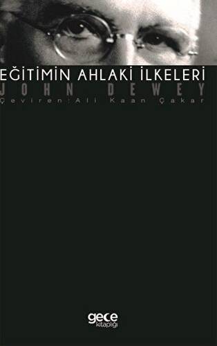 Eğitimin Ahlaki İlkeleri - 1