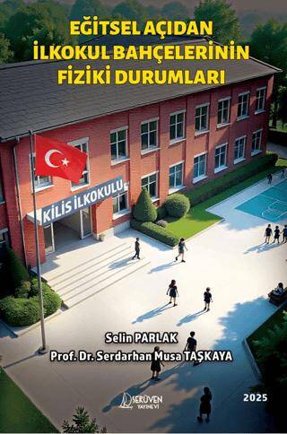 Eğitsel Açıdan İlkokul Bahçelerinin Fiziki Durumları - 1