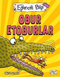 Eğlenceli Bilgi Bilim 16 - Obur Etoburlar - 1