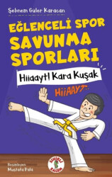 Eğlenceli Spor Savunma Sporları Hiiaayt ! Kara Kuşak - Sihirli Kalem