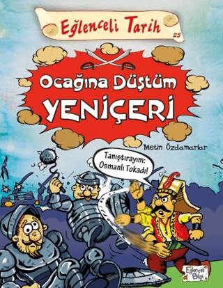 Eğlenceli Tarih - Ocağına Düştüm Yeniçeri - 1