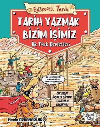 Eğlenceli Tarih: Tarih Yazmak Bizim İşimiz - 1